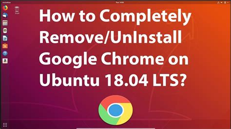 uninstall google chrome ubuntu